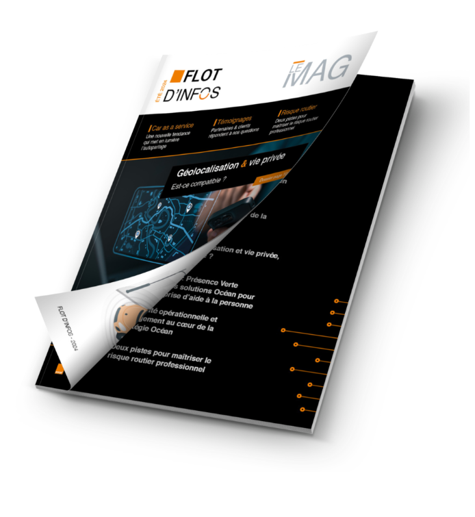 magazine-flot-dinfos-2024-geolocalisation-vie-privee-ocean.png Couverture du magazine Flot d’infos 2024 d’Océan – Orange Business, dédié à la gestion de flotte, à la géolocalisation et à la vie privée.
