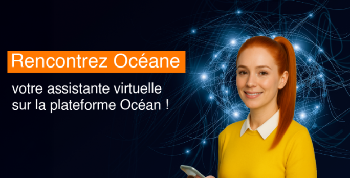 Océane, assistante virtuelle d’Océan, chatbot intelligent qui aide les clients à utiliser la plateforme 24h/24 et 7j/7.
